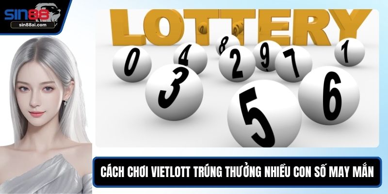 Cách chơi Vietlott